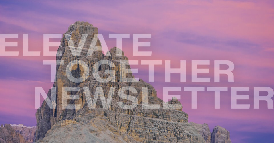 Elevate Together Newsletter